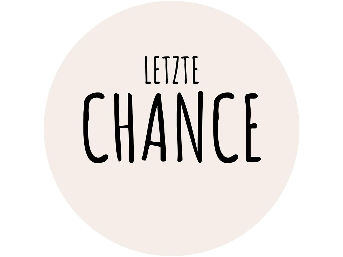 letzte Chance